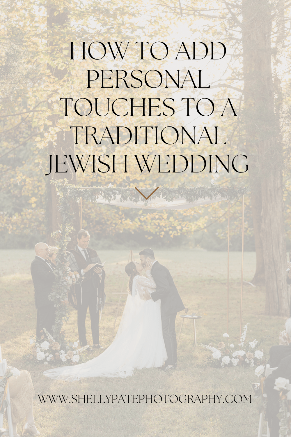 how to add personal touches to a traditional Jewish wedding